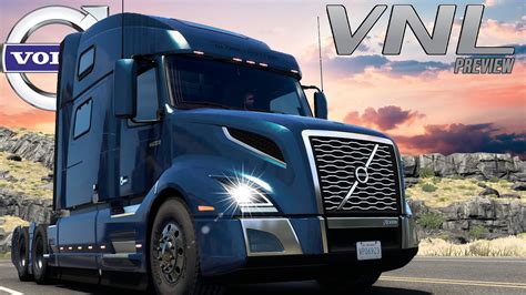 Ats Volvo Vnl Preview First Look New Volvo Vnl Truck Youtube