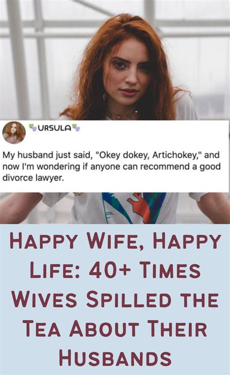 Happy Wife Happy Life 40 Times Wives Spilled The Tea About Their Husbands Happy Wife Happy