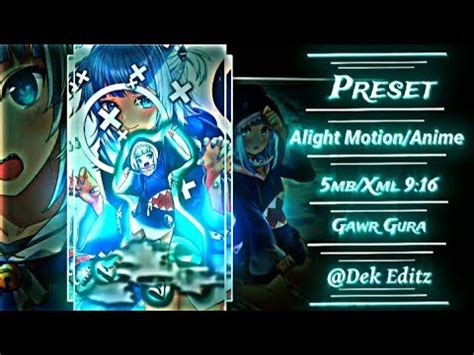 Preset Alight Motion Anime 9 16 Dj Alive By Agung Saputra Gawr Gura