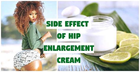 Side effects of hip enlargement creams - Legit.ng