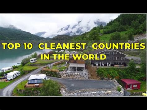 Top Most Cleanest Countries In The World Cleanest Environment