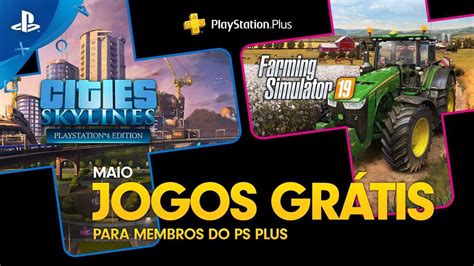 Oficial Ps Plus Maio Sony Divulga Jogos Gr Tis Da Ps Plus