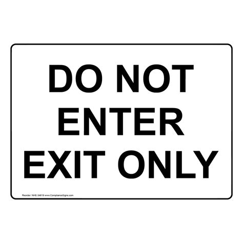 Do Not Enter Exit Only Sign Nhe 34619