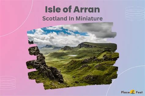 Isle Of Arran Scotland In Miniature PlaceFest