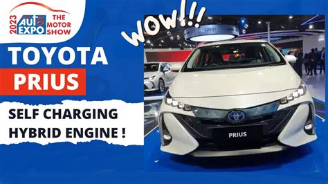 Toyota Prius At Auto Expo 2023 Self Charging Hybrid Fuel Technology