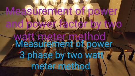 Power And Power Factor Measurement In Three Phase Circuit Experiment