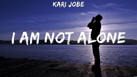 Kari Jobe I Am Not Alone Lyrics For KING COUNTRY Casting Crowns