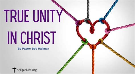 How To Find True Unity In Christ — The Epic Life