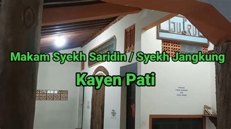 Makam Syekh Jangkung Syekh Saridin Kayen Pati Jawa Tengah Youtube