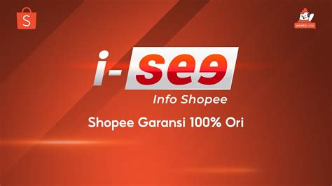 Belanja Di Shopee Garansi 100 Original I SEE Info Shopee YouTube