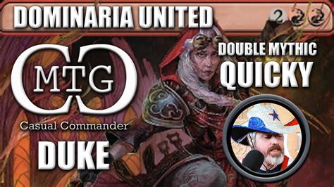 Mtg Casual Commander Quicky Duke Dominaria United 02 Youtube