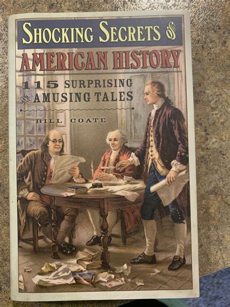 Shocking Secrets of American History: 115 Surprising and Amusing Tales