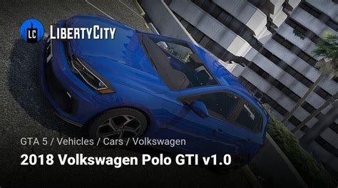 Download 2018 Volkswagen Polo GTI v1.0 for GTA 5