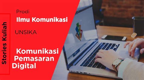 Komunikasi Pemasaran Digital Prodi Ilmu Komunikasi YouTube