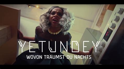 Yetundey Wovon Tr Umst Du Nachts Official Music Video Youtube