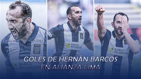 Goles De Hernán Barcos Alianza Lima Liga 1 2021 Youtube