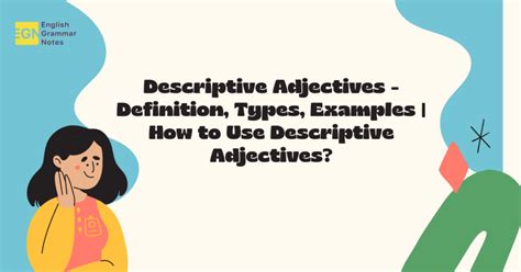 Descriptive Adjectives Definition Types Examples How To Use