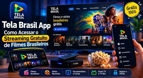 Filme Tela App - Tela Brasil App 2026 Como Acessar Filmes Brasileiros Grátis