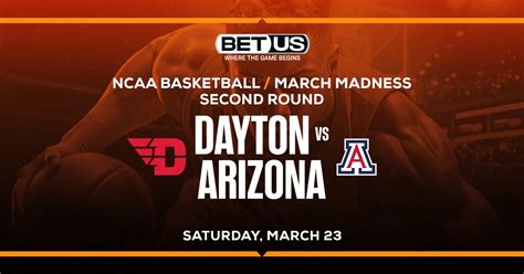 Dayton Flyers Vs Arizona Wildcats Picks March Madness Tourney 2nd Rd