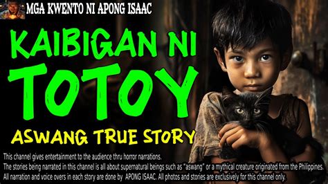 KAIBIGAN NI TOTOY Kwentong Aswang True Story YouTube