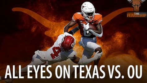 The Flagship Texas Longhorns Primed To Handle Business In Red River