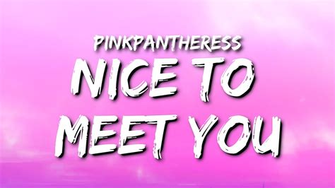 Pinkpantheress Nice To Meet You Lyrics Ft Central Cee Youtube