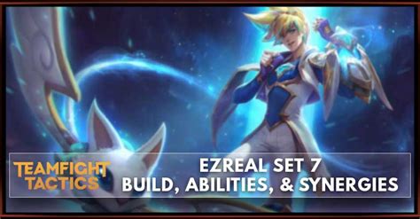 Ezreal TFT Set 7 5 Build Abilities Synergies Zilliongamer