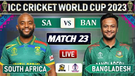 Icc World Cup South Africa Vs Bangladesh Match Live Scores