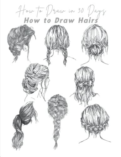 How To Draw In 30 Days How To Draw Hairs Learn To Draw Hairs For