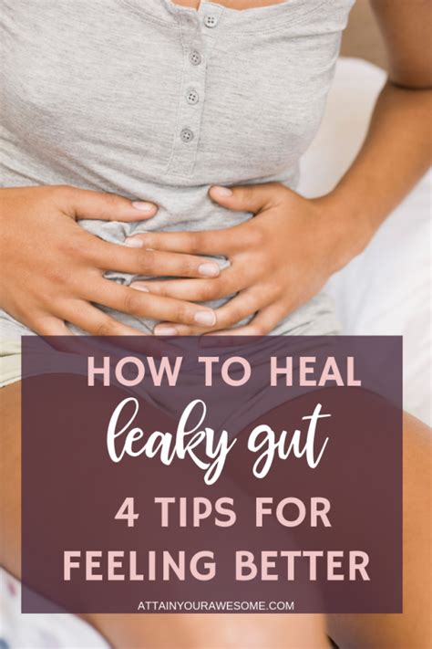 How To Heal Leaky Gut Tips To Feeling Better Attain Your Awesome