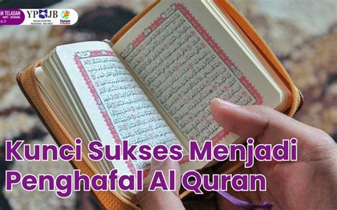 Kunci Sukses Menjadi Penghafal Al Quran Sekolah Islam Terintegrasi