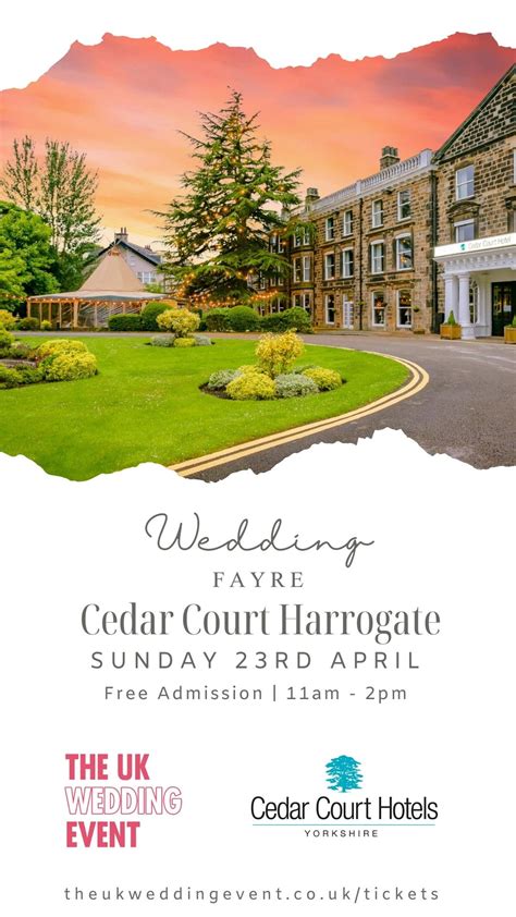 Cedar Court Harrogate Wedding Fayre Advert Story The Uk Wedding Event