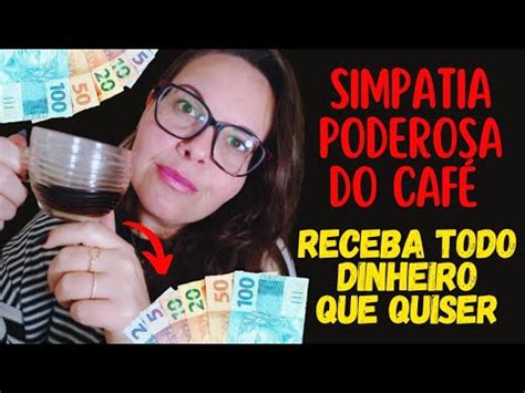 Poderosa Simpatia do CAFÉ para atrair todo DINHEIRO que você QUISER