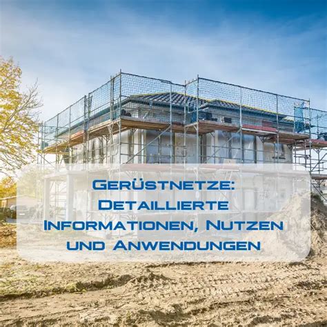 Gerüstnetze – Schutz & Sicherheit für Baustellen