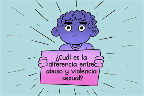 ¿cuál Es La Diferencia Entre Abuso Y Violencia Sexual Yo Digo No Más