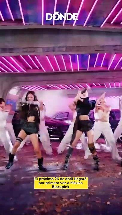 Blackpink Llega A México En 2023 ¡fecha Y Cómo Comprar Boletos