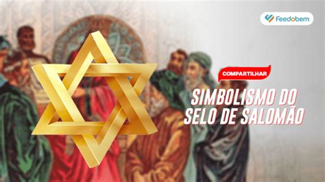 Simbolismo Selo De Salom O Portal Feedobem