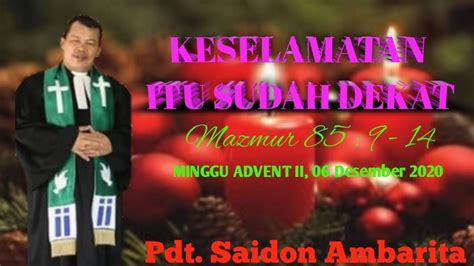 Khotbah Minggu Advent Ke II 06 Desember 2020 YouTube