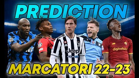 Prediction Della Classifica Marcatori Di Serie A 2223 Con Daniele