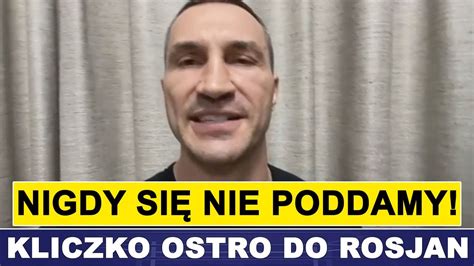 KLICZKO OSTRO DO ROSJAN NIGDY SIĘ NIE PODDAMY YouTube