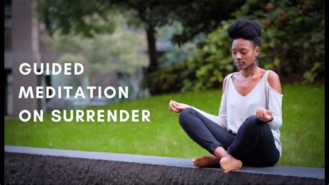 Guided Meditation On Surrender Youtube