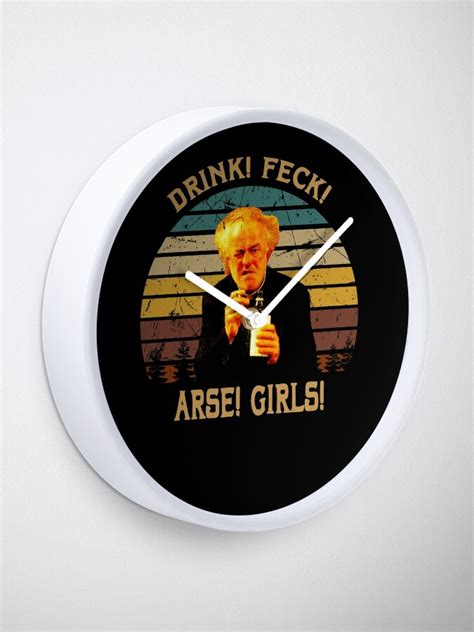 Vintage Father Arts Ted Sitcom Drink Feck Arse Girls Clock For