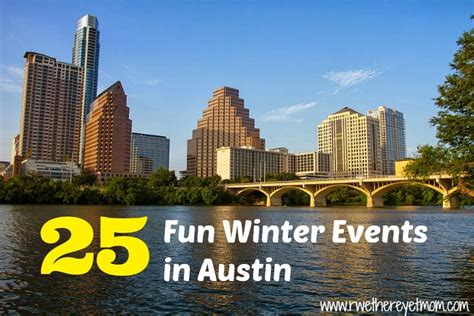 25 Fun Winter Events in Austin, TX ~ 2013 - R We There Yet Mom?