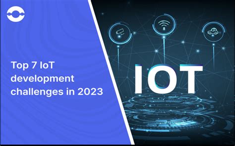 Top 7 IOT Development Challenges In 2024 BigOhTech