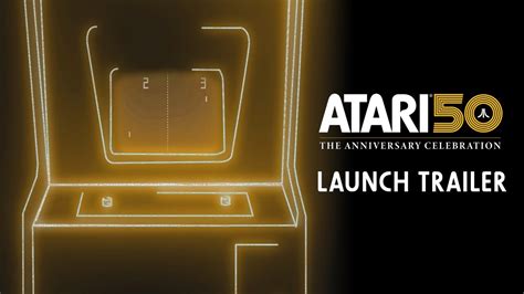 Atari The Anniversary Celebration Launch Trailer Youtube