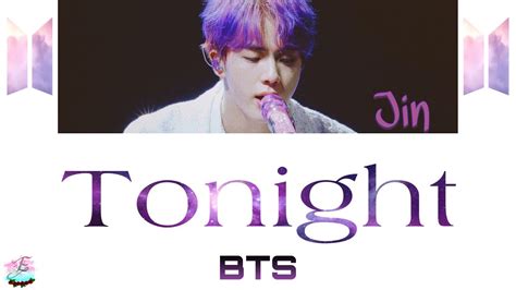 Jin Tonight 이밤 Bts 방탄소년단 Color Coded Lyrics Han Español Eng Youtube