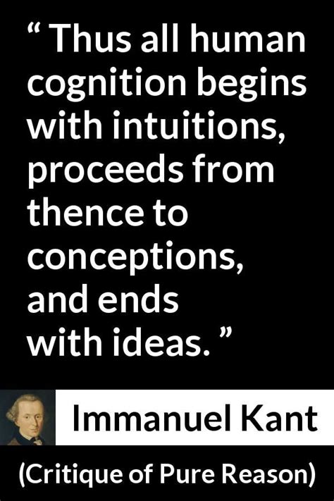 Immanuel Kant Quote About Intuition From Critique Of Pure Reason