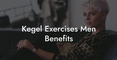 Kegel Exercises Men Benefits - Glutes, Core & Pelvic Floor