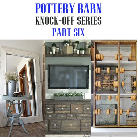 Pottery Barn Knock-off Series Six - The Cottage Market