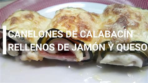 Deliciosos canelones de calabacín rellenos de jamón y queso una receta